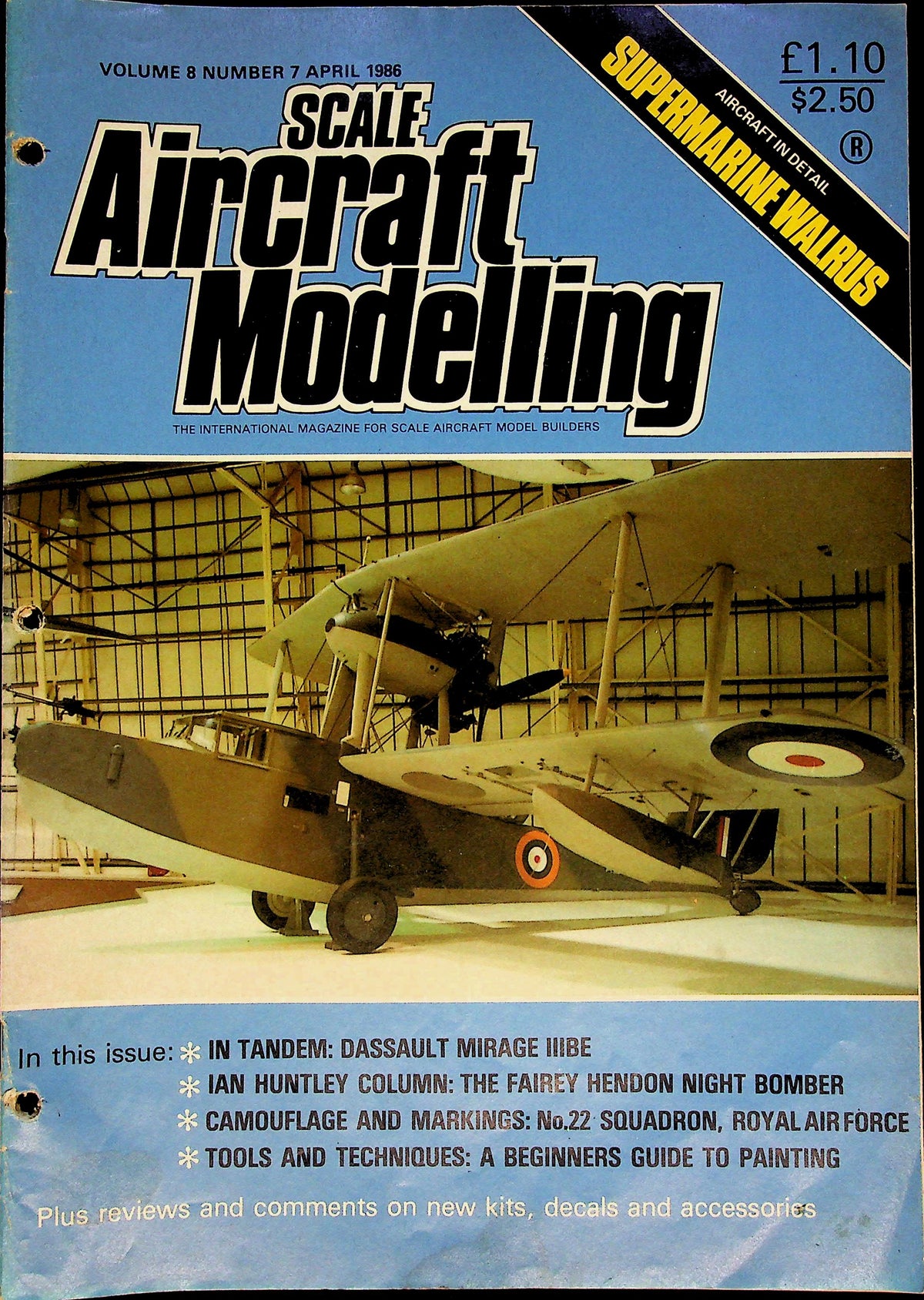 Scale Aircraft Modelling April 1986 Vol.8 #7: Walrus in Detail, Mirage IIIBE, Fairey Hendon, 22 Sqn Cam & Mkgs, Marketplace