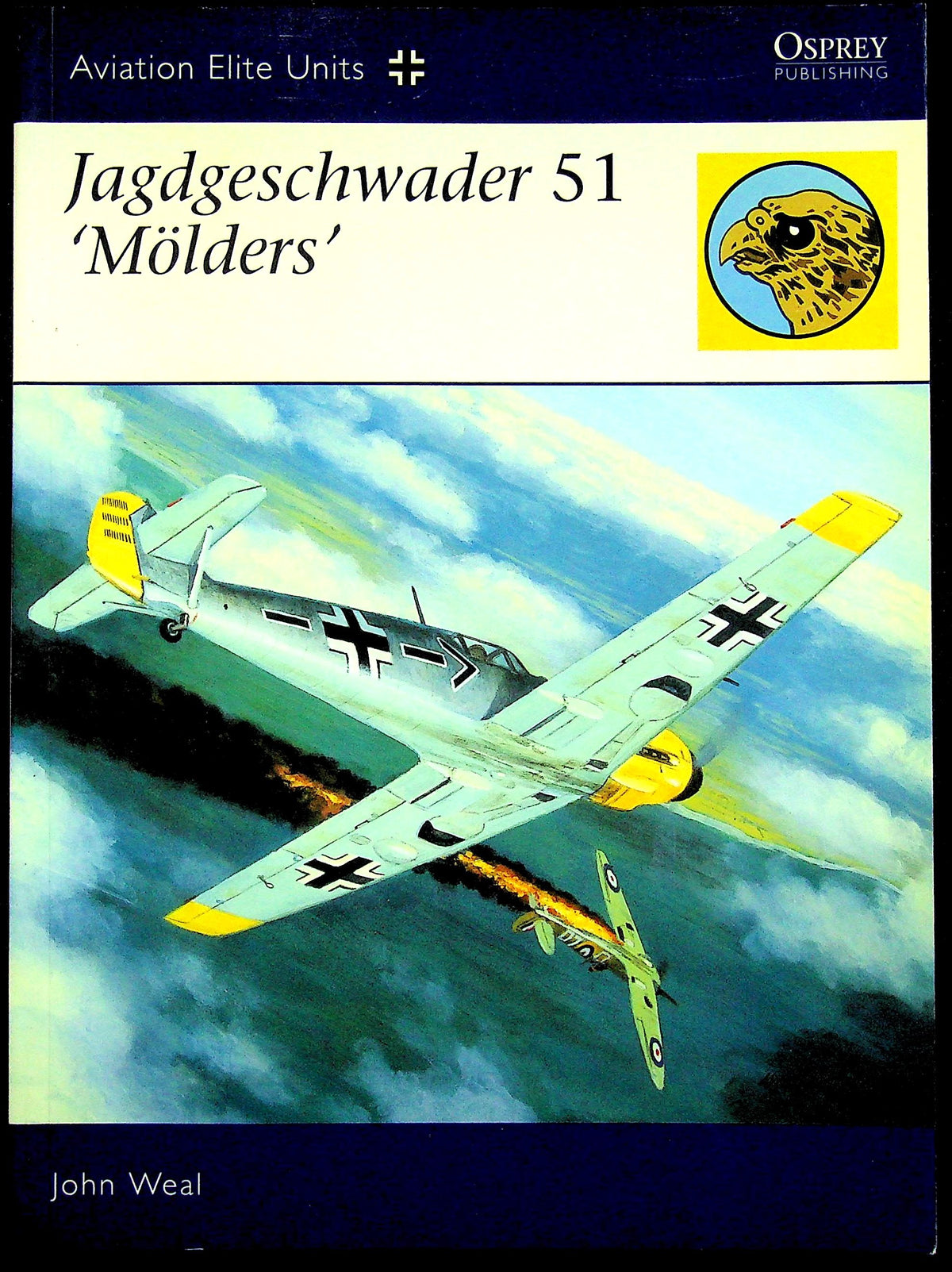 Jagdgeschwader 51, ‘Mölders’ by John Weal: NEW 2006 Osprey AEU #22