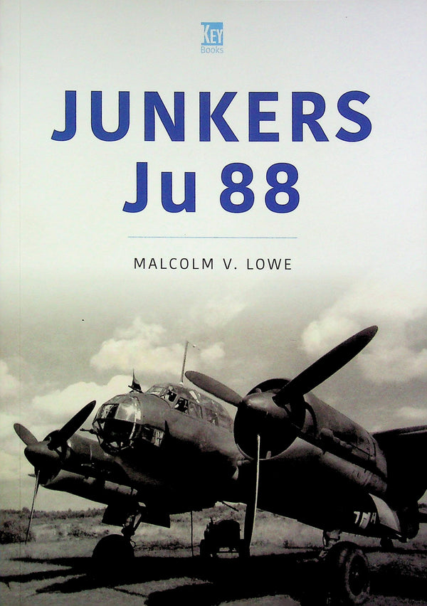 Junkers Ju 88 by Malcolm V.Lowe: 2020 New 1st Ed. Trade Paperback