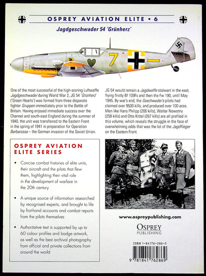 Jagdgeschwader 54 'Grunherz' by John Weal: NEW 2001 Osprey AEU #6 'One of the most successful of the high-scoring units'