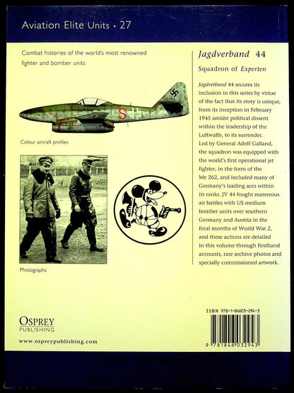 Jagdgeschwader 44 'Squadron of Experten' by Robert Forsyth: NEW & Signed 2008 Osprey AEU #27 'Leading Aces flying the Me 262 Jet'