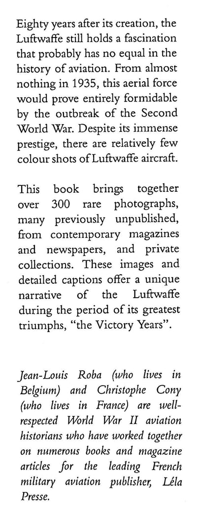Luftwaffe in Colour, The Victory Years 1939-1942 by Chris Cony & J-L Roba:  New 2016 Softcover Trade Paperback