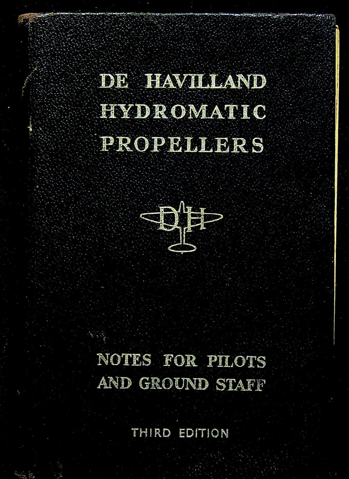 De Havilland Hydromatic Propellers, Manual for Pilots and Ground Staff: Signed by WingCo KD Mackay of RAF East Kirkby, 1945
