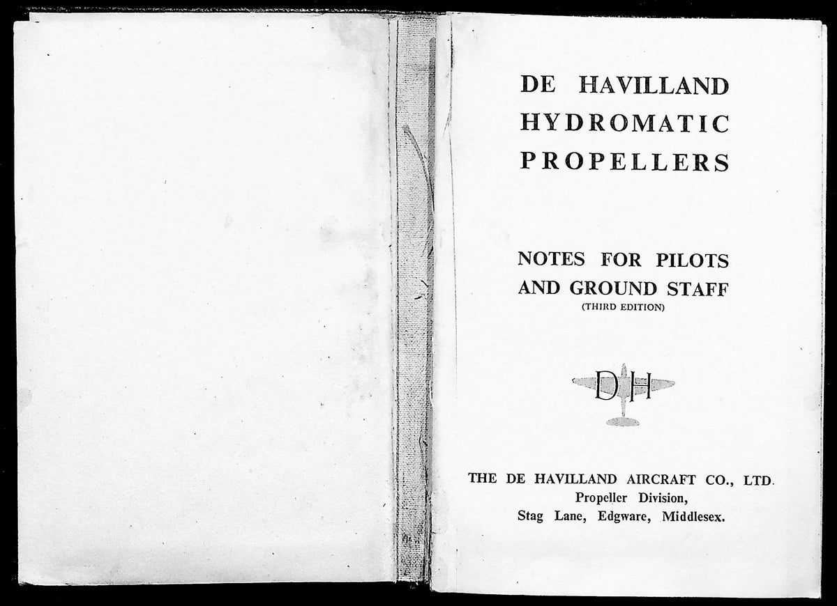 De Havilland Hydromatic Propellers, Manual for Pilots and Ground Staff: Signed by WingCo KD Mackay of RAF East Kirkby, 1945