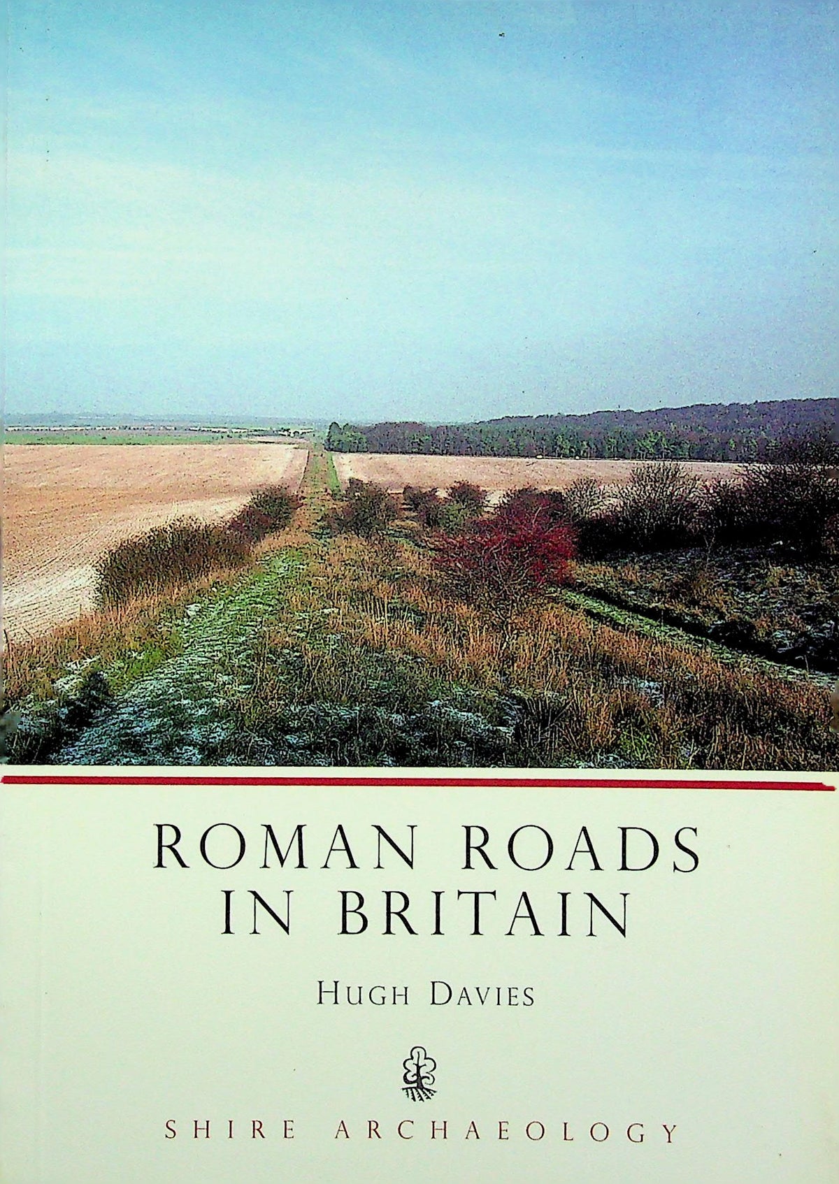 Roman Roads in Britain by Hugh Davies: NEW 2008 Softcover Paperback