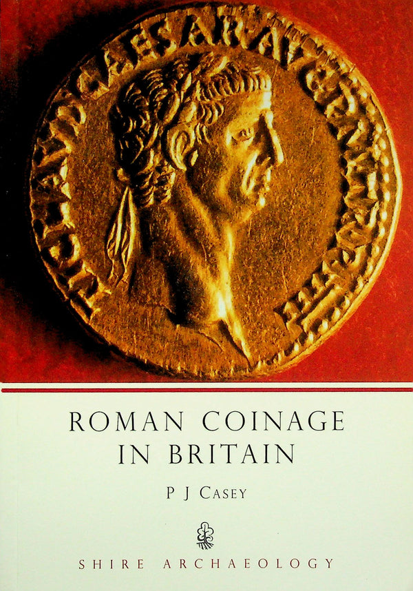 Roman Coinage in Britain by PJ Casey: NEW 2009 Softcover Paperback
