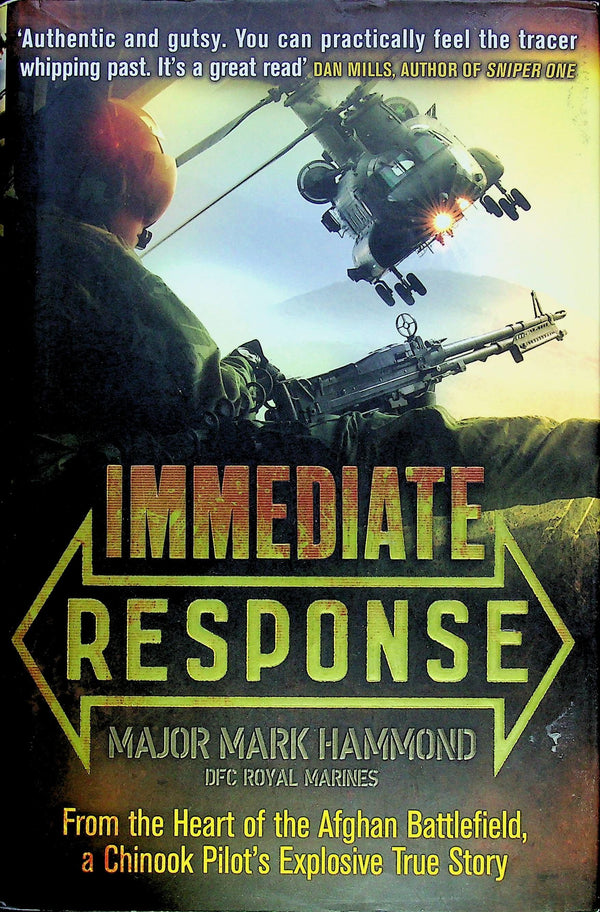 Immediate Response by Major Mark Hammond: NEW 2009 First Edition Hardback