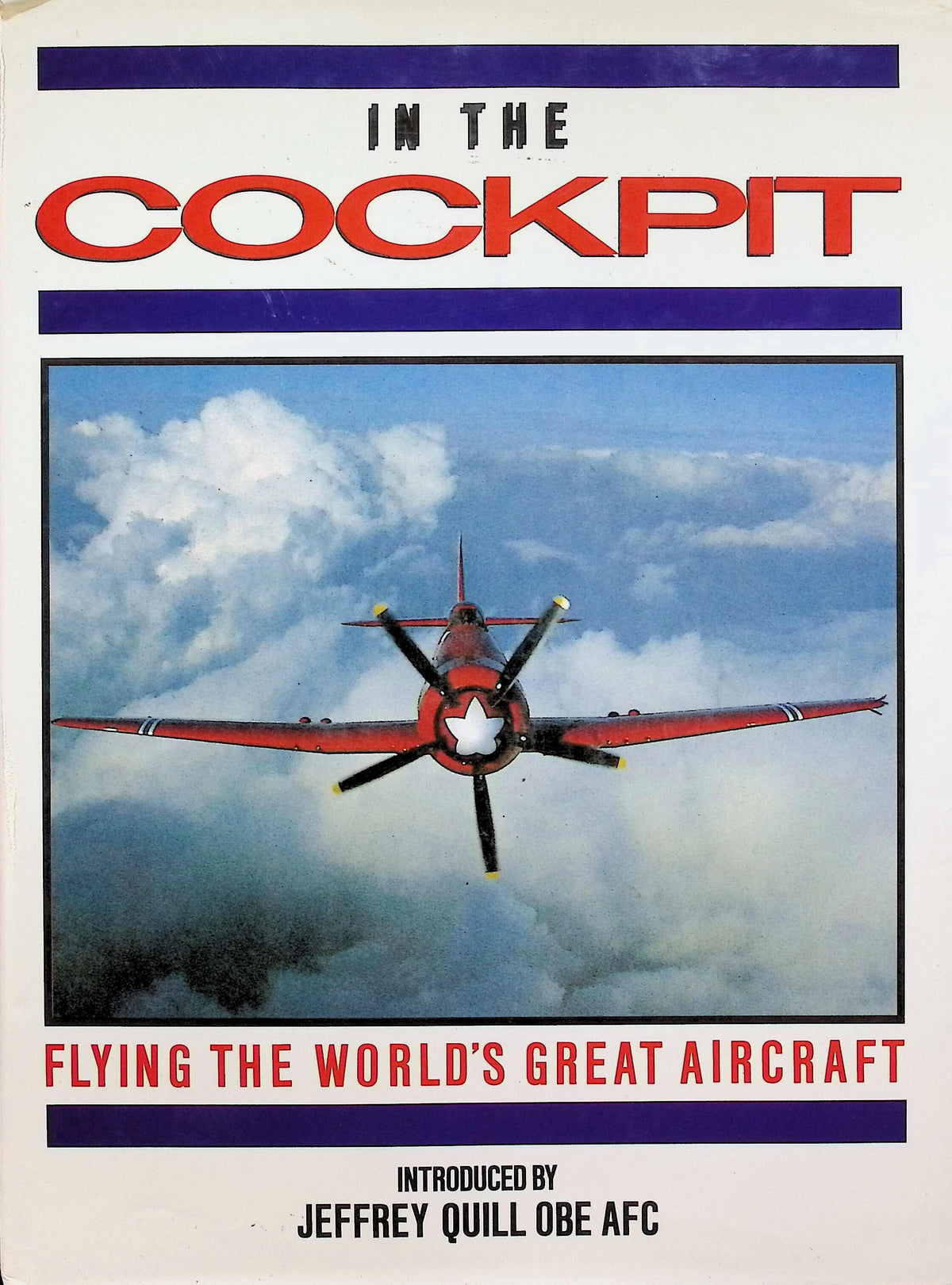 In The Cockpit, Flying The World's Great Aircraft by Anthony Robinson: 1988 Hardback
