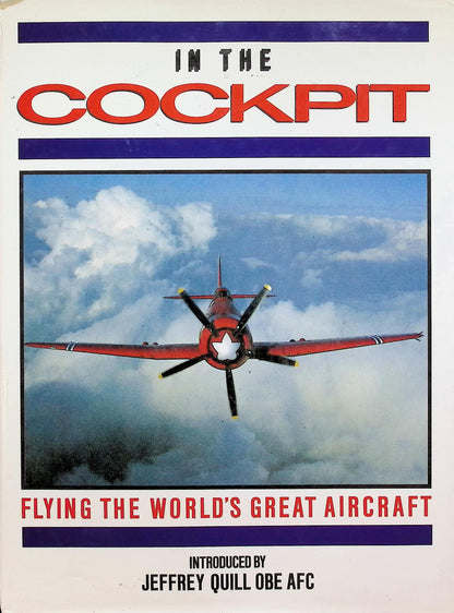 In The Cockpit, Flying The World's Great Aircraft by Anthony Robinson: 1988 Hardback