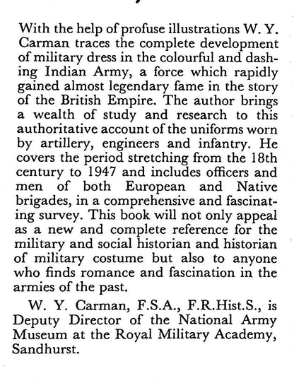 Indian Army Uniforms under the British; WY Carman: 1969 NEW 1st Ed HB Author Signed
