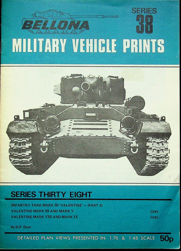 Infantry Tank Mark III Valentine Pt 2 Bellona #38: 1974 First ED Softcover Trade Paperback