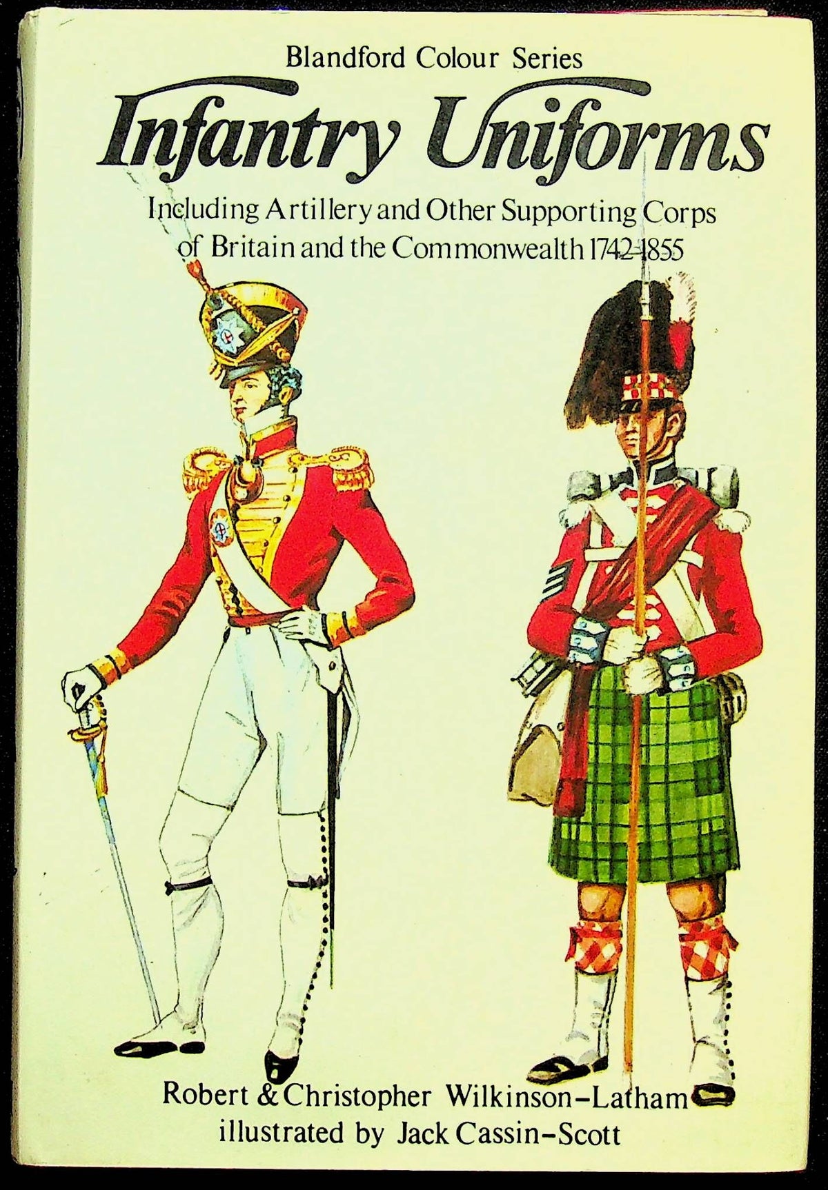 Infantry Uniforms by R&C Wilkinson-Latham: 1972 Second Edition Hardback