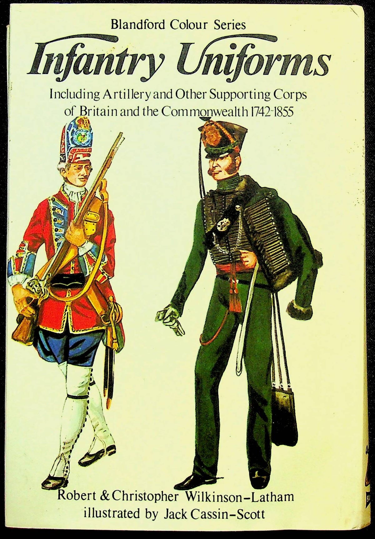Infantry Uniforms by R&C Wilkinson-Latham: 1972 Second Edition Hardback