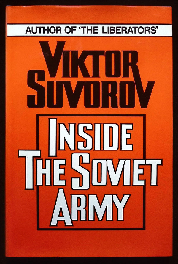 Inside The Soviet Army by Viktor Suvorov: NEW 1982 Hardback