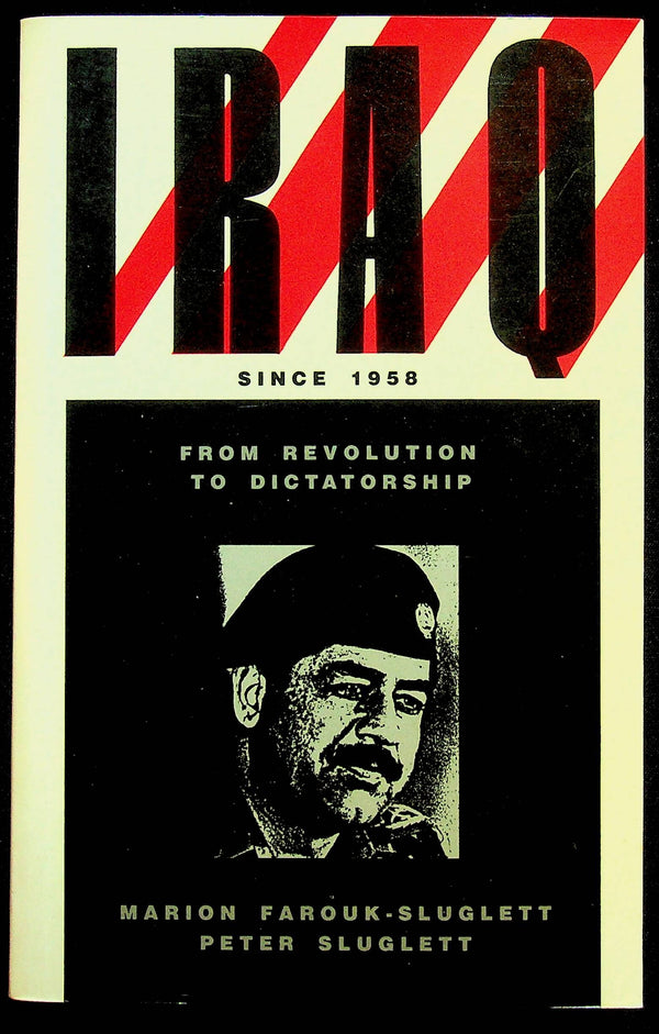 IRAQ Since 1956, From Revolution to Dictatorship: NEW 1990 First Edition Paperback