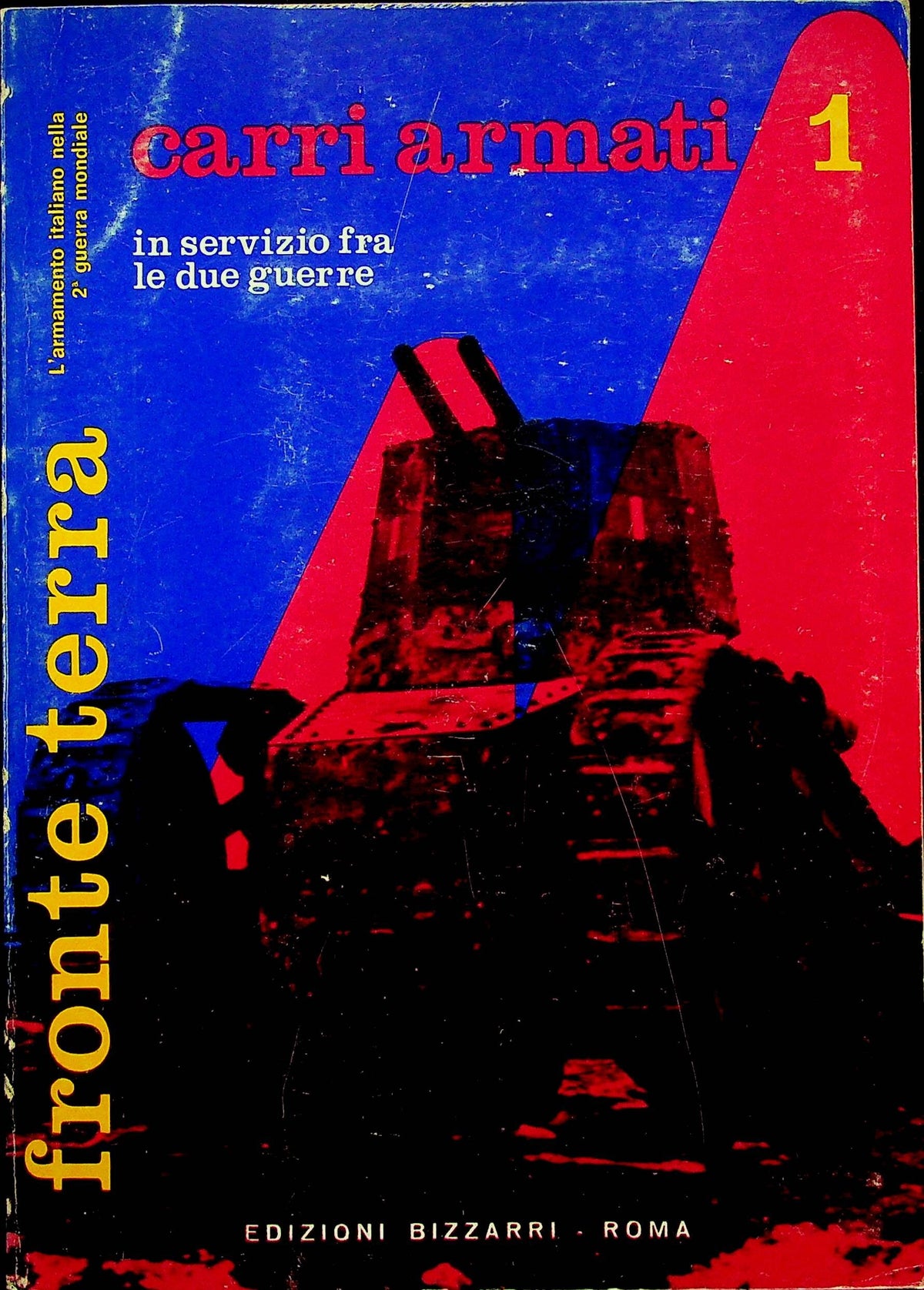 Italian Armour Between the Wars: Carri Armati #1/ 64 pages of Text & Pictures