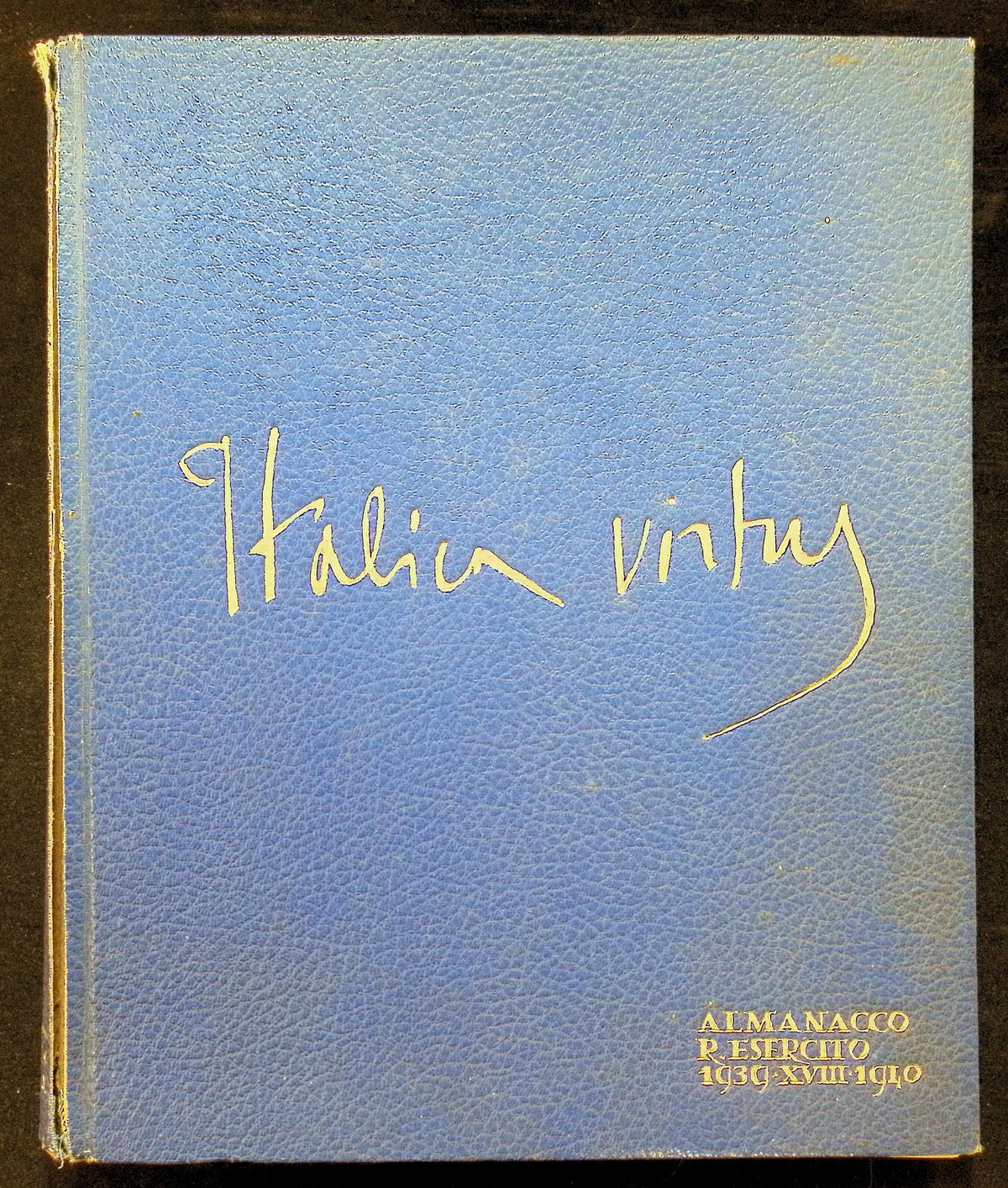Italian Virtus (Italian Courage), Almanacco R.Esercito 1939.XVII: 1940 Hardback
