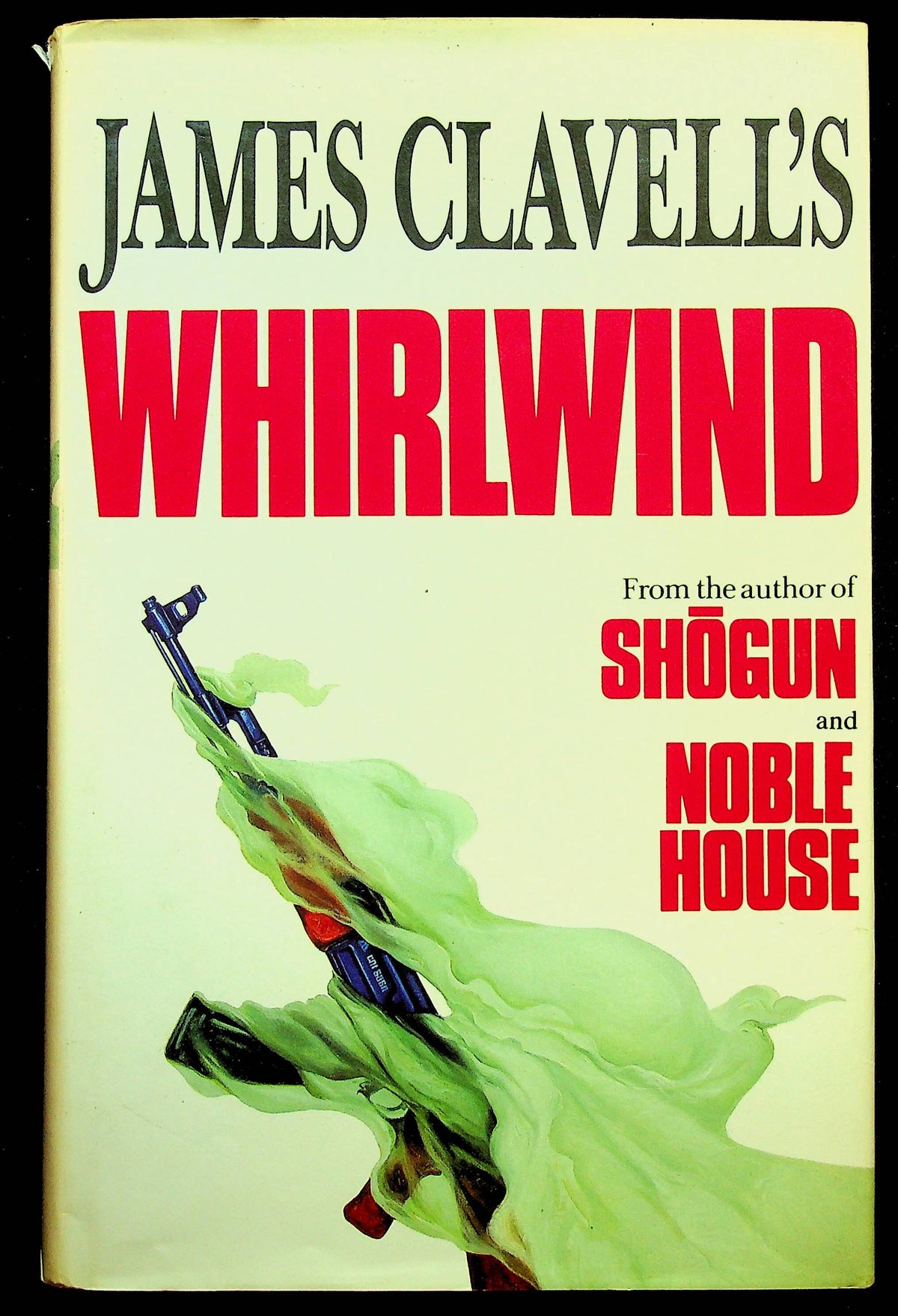 James Clavell's Whirlwind, Action & Intrigue in Iran: NEW 1986 1st Edition Hardback