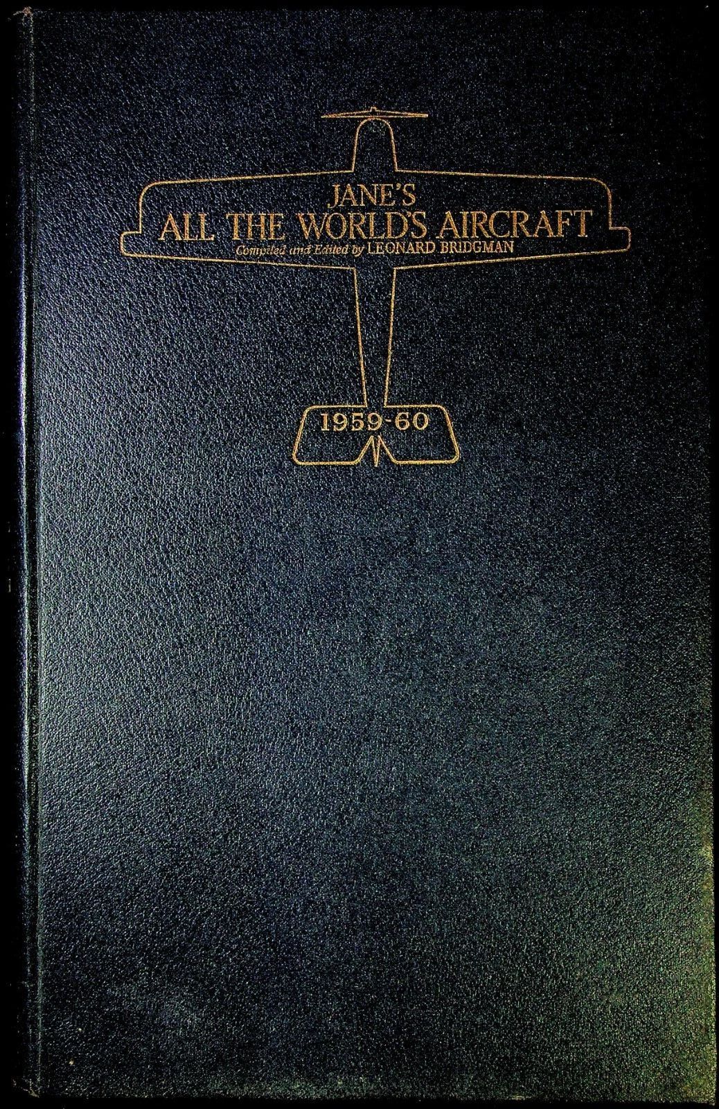 Jane's All The World's Aircraft 1959-60: First Edition Hardback