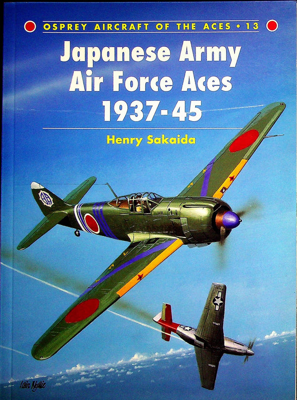 Japanese Army Air Force Aces 1937-45: Osprey Aircraft of the Aces #13/ New