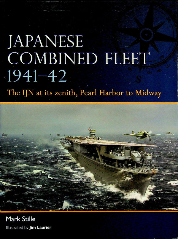Japanese Combined Fleet 1941–42 by Mark Stille: NEW Osprey Fleet Series
