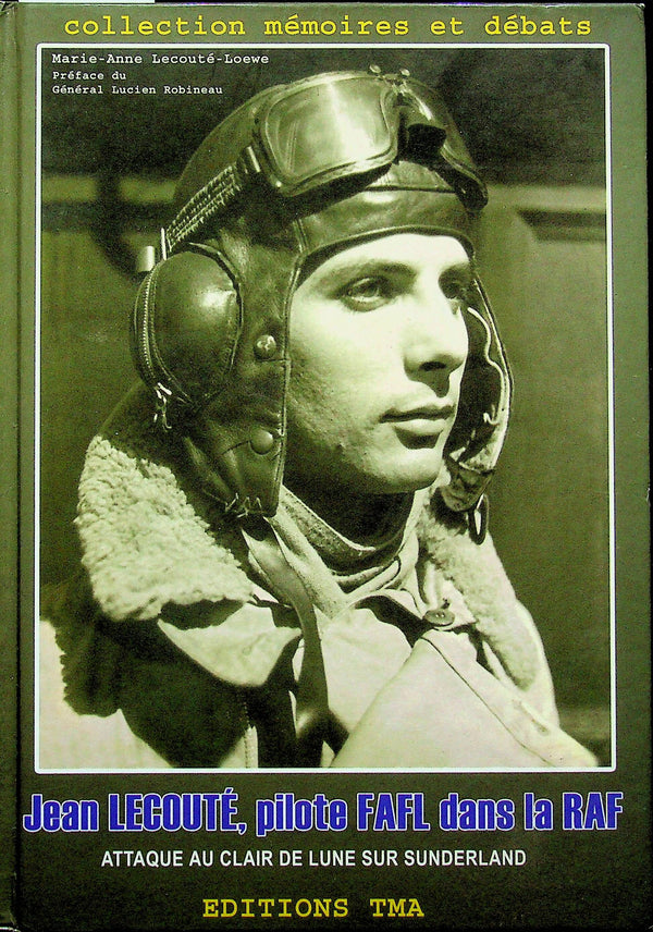 Jean Lecoute, Pilote FAFL dans la RAF Attaque au Clair de Lune Sur Sunderland: 2008 1st ED