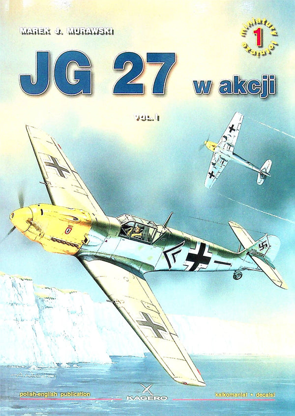 JG 27 in Action Vol.I: 2002 1st Ed. Softcover/ Aircraft Modelling/ Scale Drawings