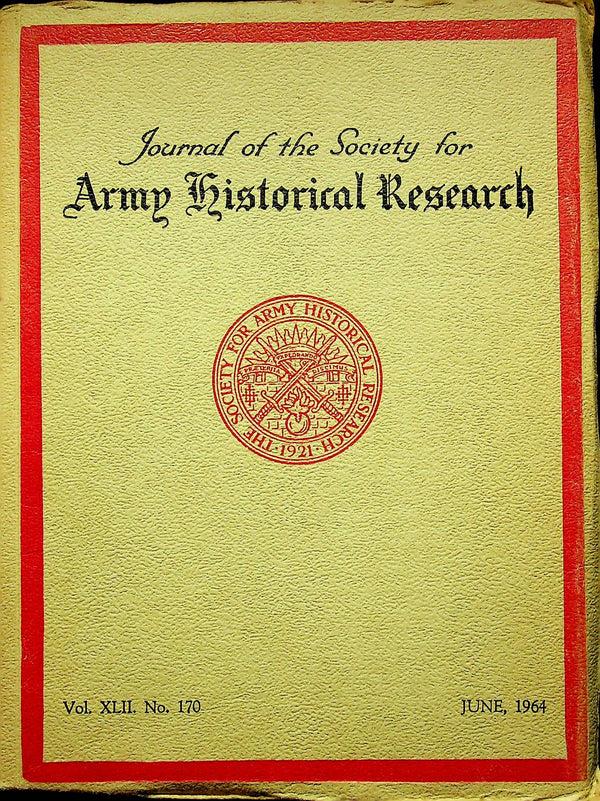 Journal of the Society for Army Historical Research, June 1964; Vol. XLII #170: NEW