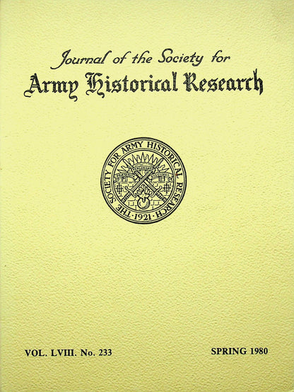 Journal of the Society for Army Historical Research, Spring 1980; Vol. LVIII #233: NEW