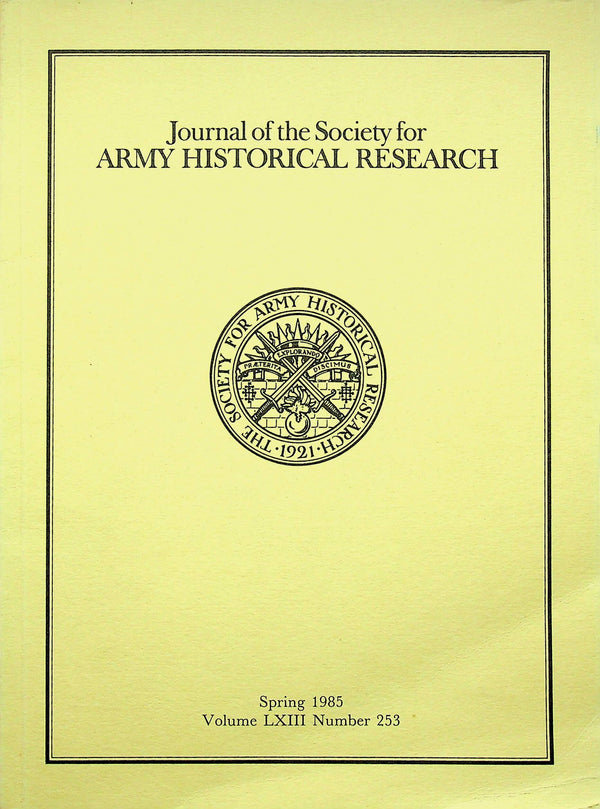 Journal of the Society for Army Historical Research, Spring 1985; Vol. LXIII #253: NEW