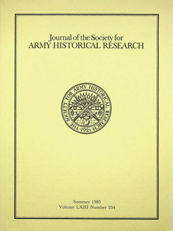 Journal of the Society for Army Historical Research, Summer 1985; Vol. LXIII #254: NEW
