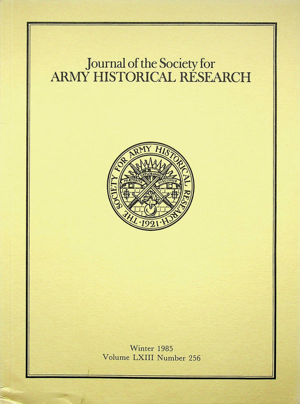 Journal of the Society for Army Historical Research, Winter 1985; Vol. LXIII #256: NEW