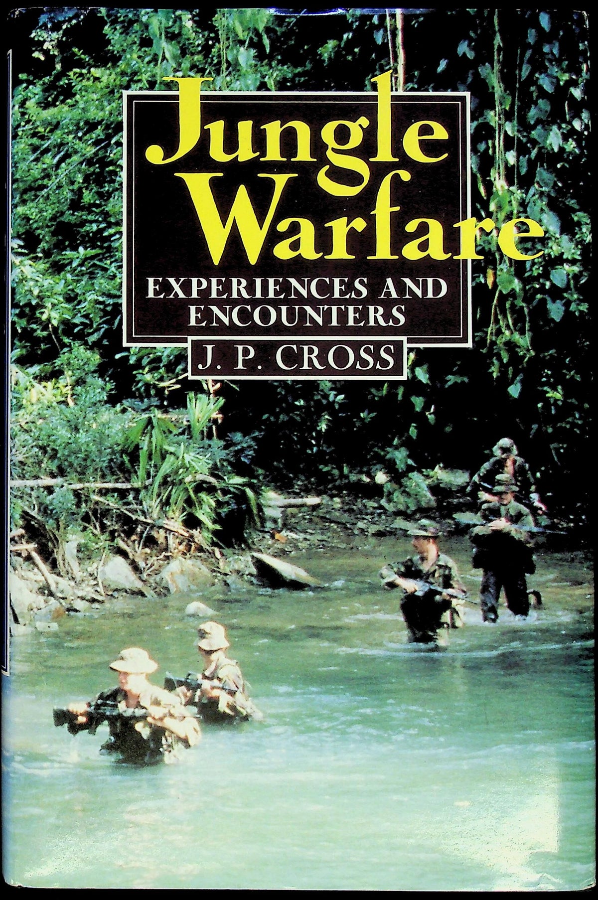 Jungle Warfare by JP Cross: 1989 Signed First Edition Hardback