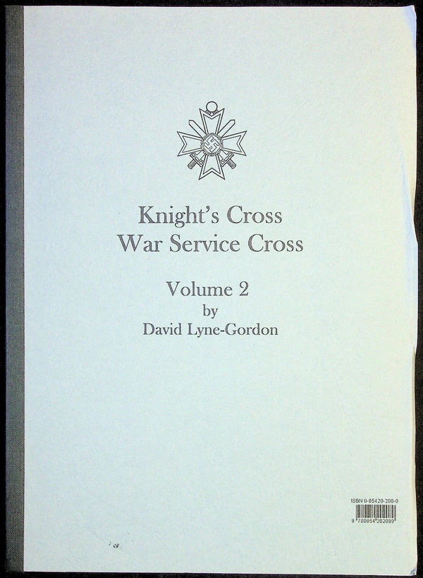 Knight's Cross of the War Service Cross Vol.II by David Lynne-Gordon: NEW 2003 First Ed SB