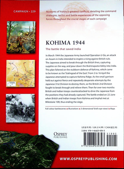 Kohima 1944, the Battle that saved India by R.Lyman: Osprey Campaign Series