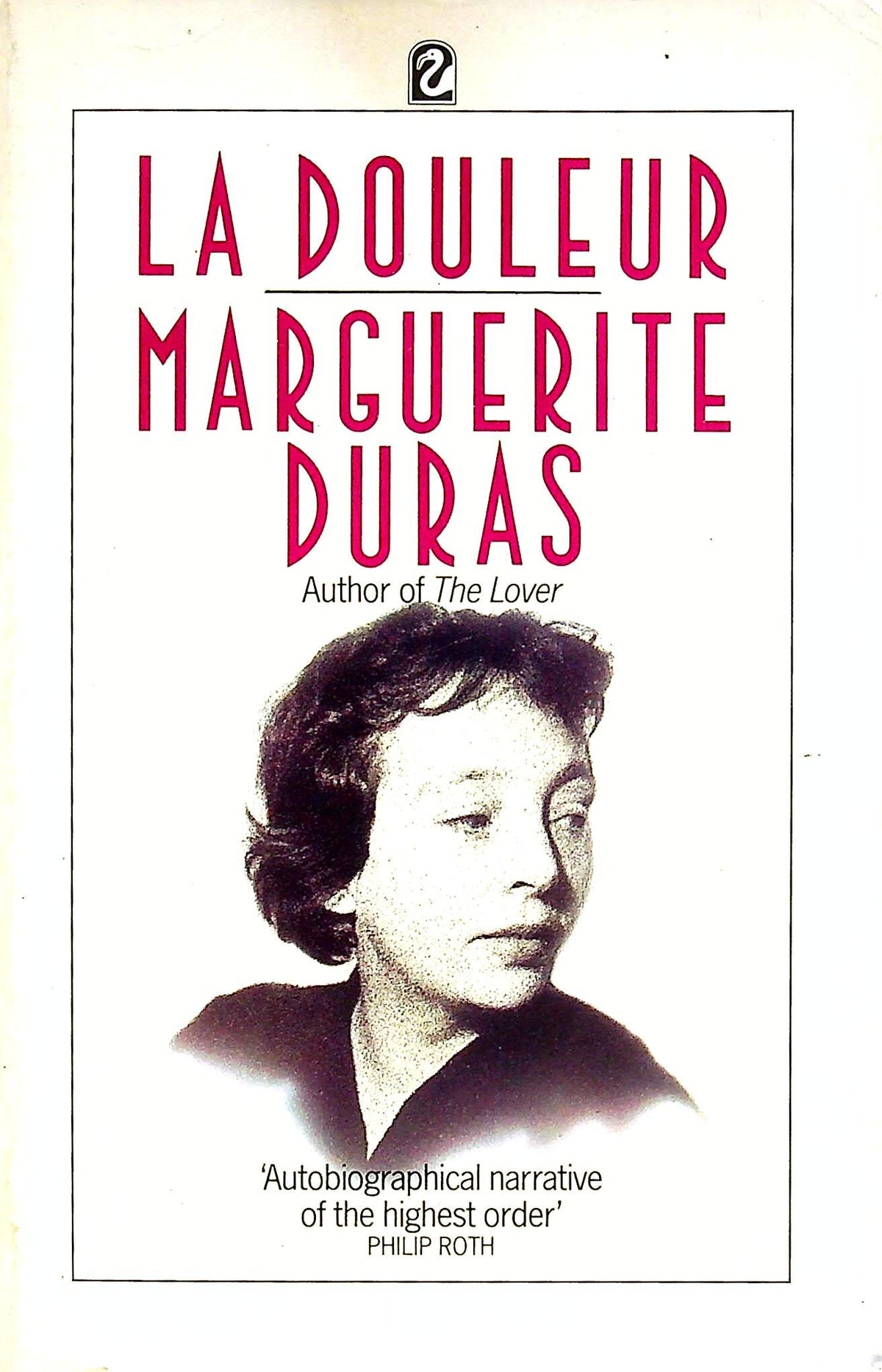 La Douleur by Marguerite Duras: A part autobiography plus 2 wartime stories, EX con PB