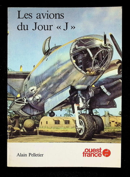 Les Avions du Jour (J) by Alain Pelletier: NEW 1984 First Ed Softcover Trade Paperback