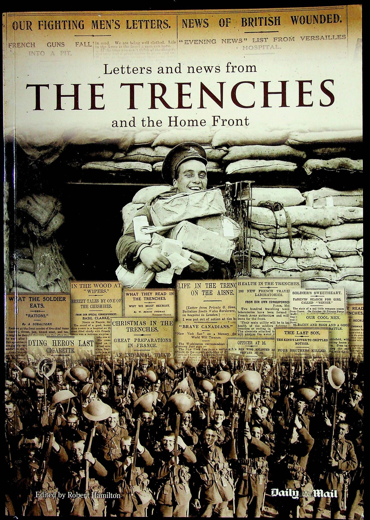 Letters and News from The Trenches and the Home Front: NEW 2014 1st Edition Softcover