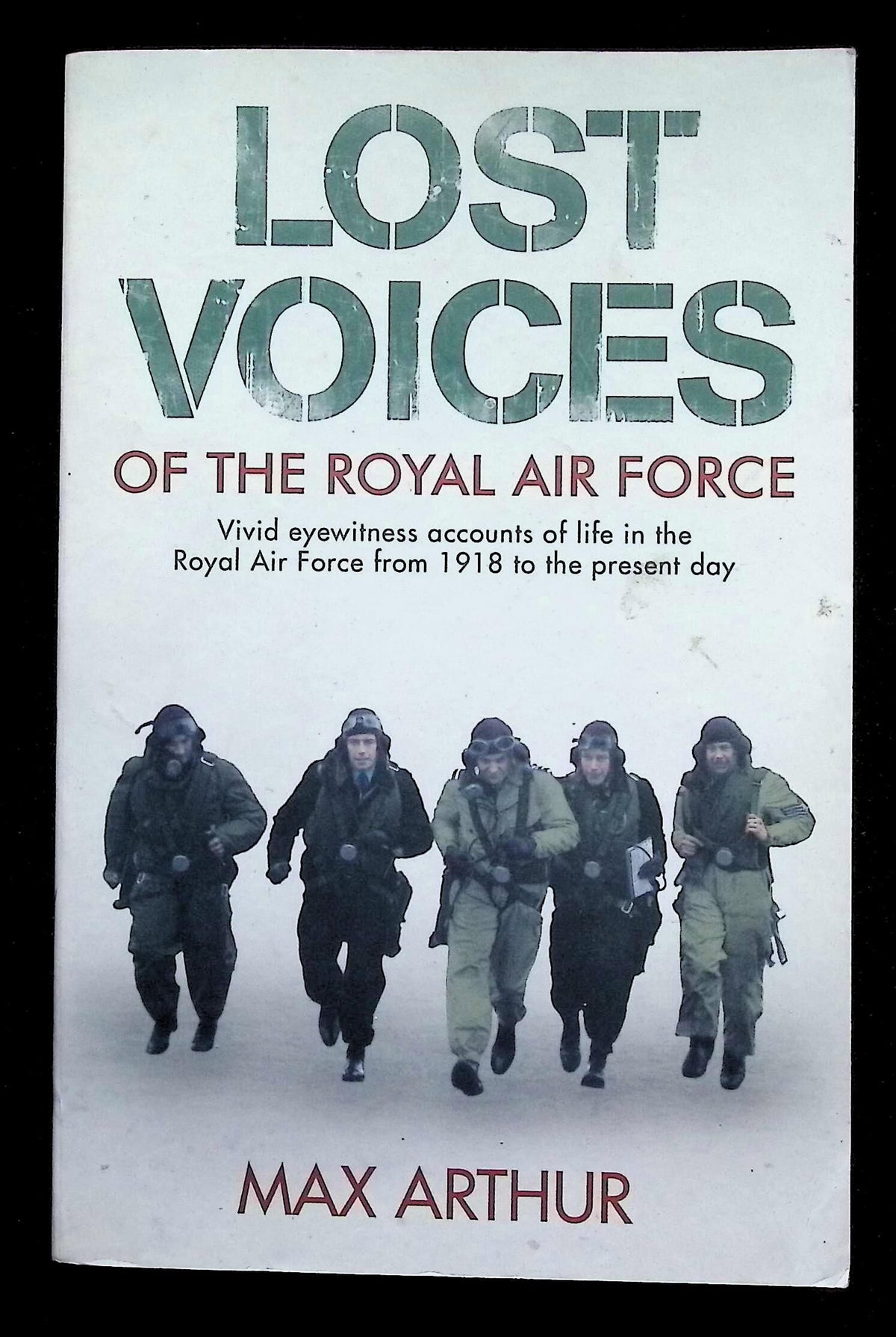 Lost Voices of the Royal Air Force: Max Arthur 2005 Paperback