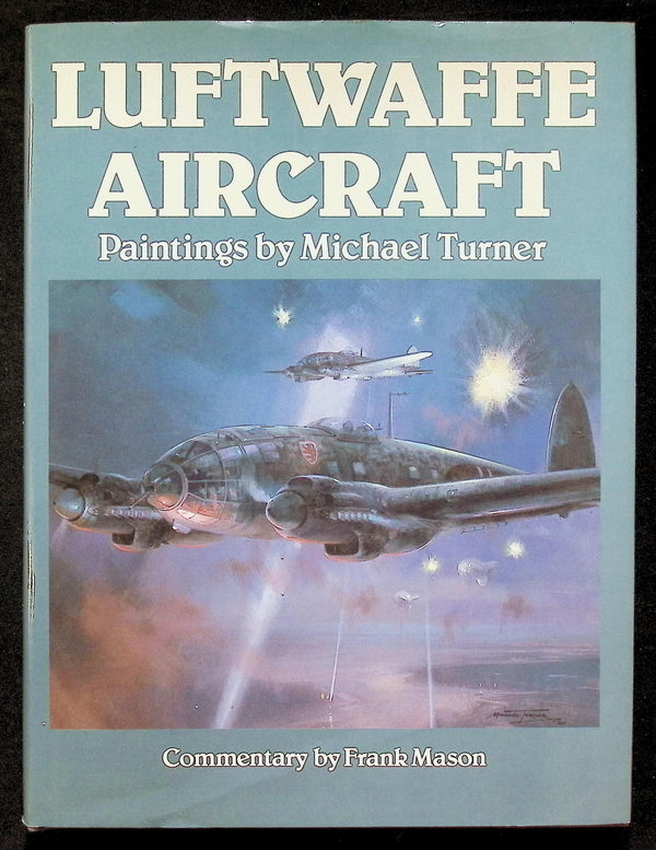 Luftwaffe Aircraft by Michael Turner: NEW 1986 1st edition hardback