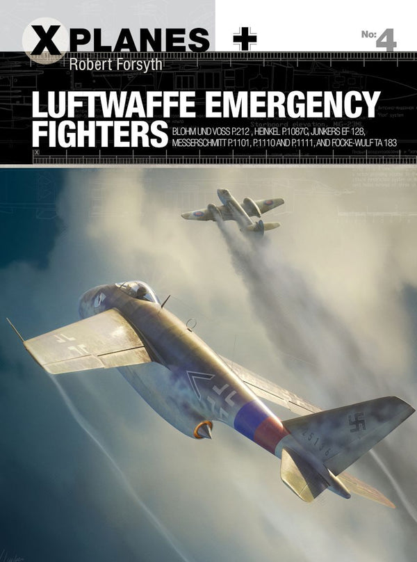 Luftwaffe Emergency Fighters Osprey X Planes #4 Rob.Forsyth: NEW 2017 Paperback