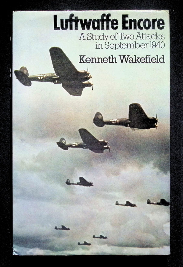Luftwaffe Encore by Kenneth Wakefield: 1979 Edition Edition Hardback