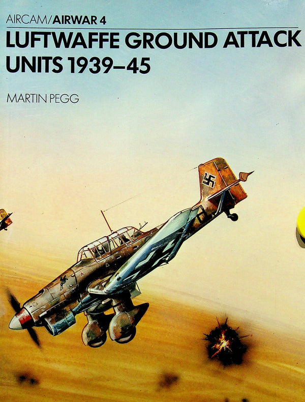 Luftwaffe Ground Attack Units 1939-45 by Martin Pegg: NEW 1977 First Ed Softcover Trade PB