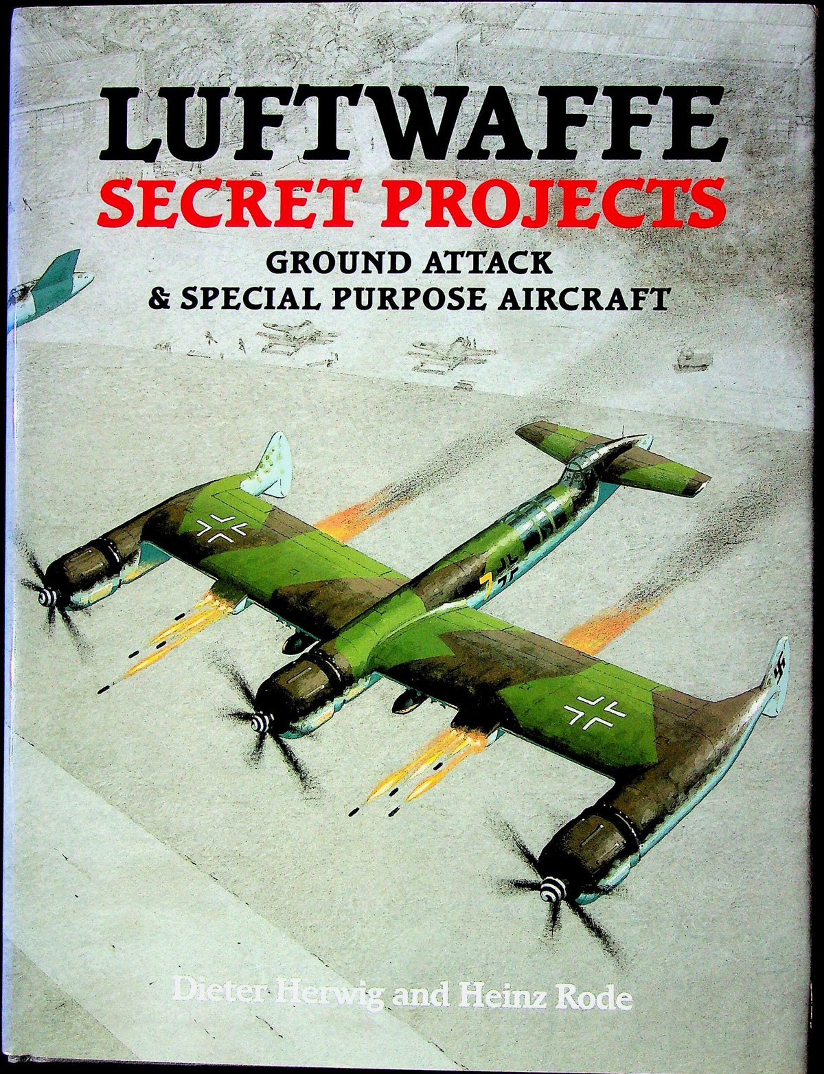 Luftwaffe Secret Projects by D.Herwig & H.Rode: NEW 2004 2nd Imp. Large Format Hardback