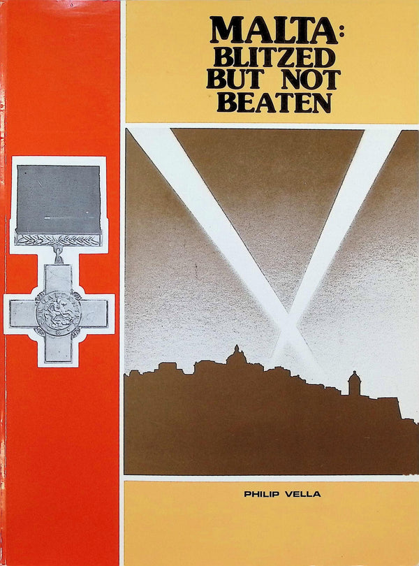 Malta: Blitzed but not Beaten: Philip Vella 1985 1st edition paperback