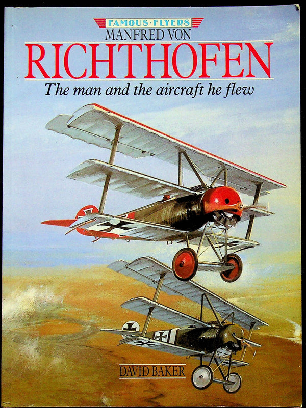 Manfred Von Richthofen - The Man by David Baker: 1990 1st Ed Softcover Trade Paperback