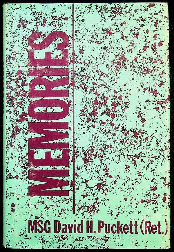 Memories, A Classic Vietnem Memoir by MSG DH Puckett: NEW 1987 First Edition Hardback