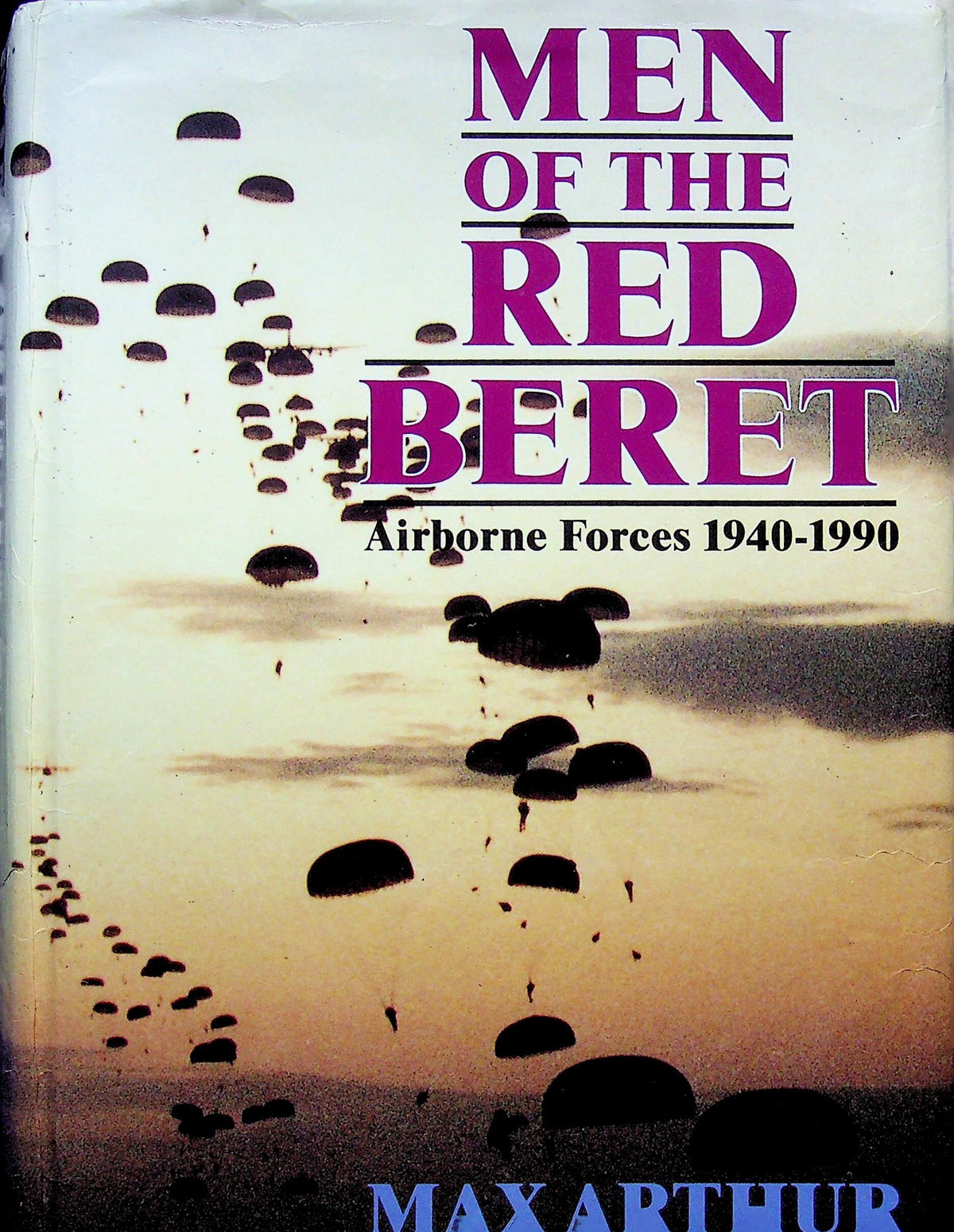 Men of The Red Beret: Max Arthurn  1990 1st edition signed on p. 119 hardback