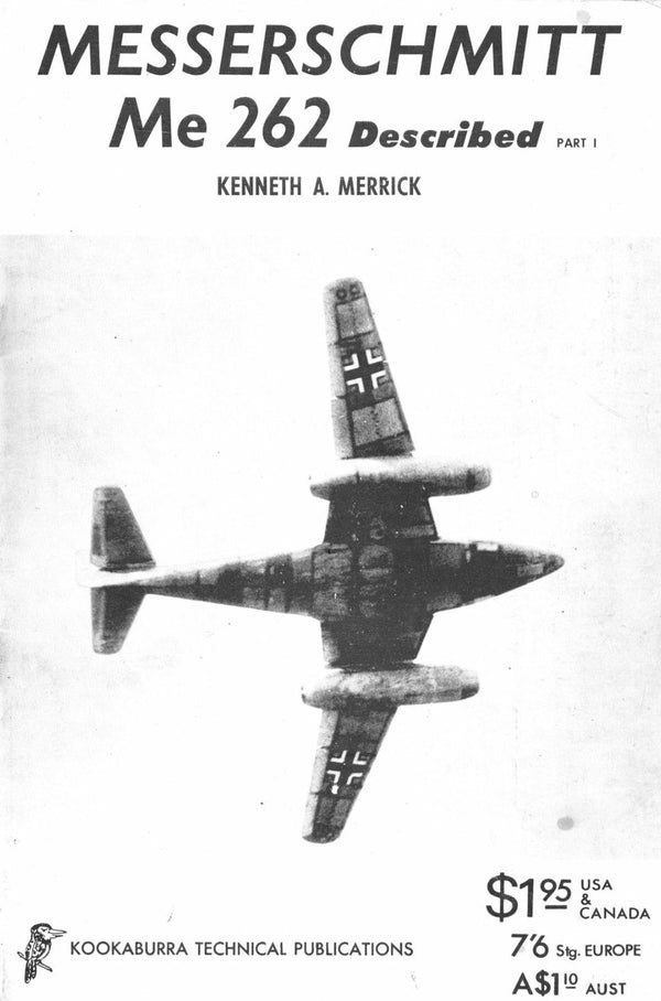MESSERSCHMITT Me 262 DESCRIBED PART 1: LUFTWAFFE JET TECH MANUAL DOWNLOAD