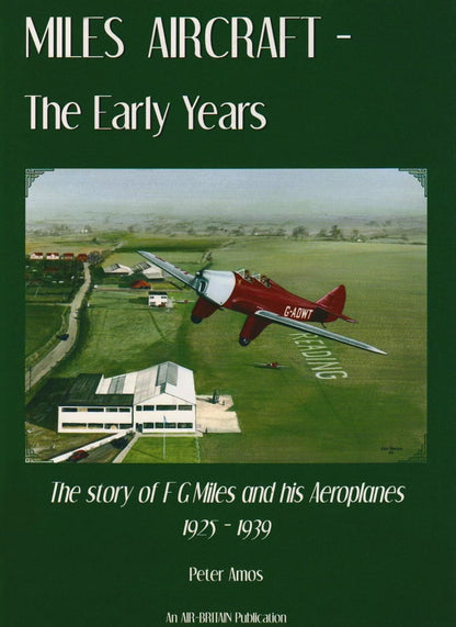 Miles Aircraft - The Early Years by Peter Amos: NEW 2009 First Edition Hardback